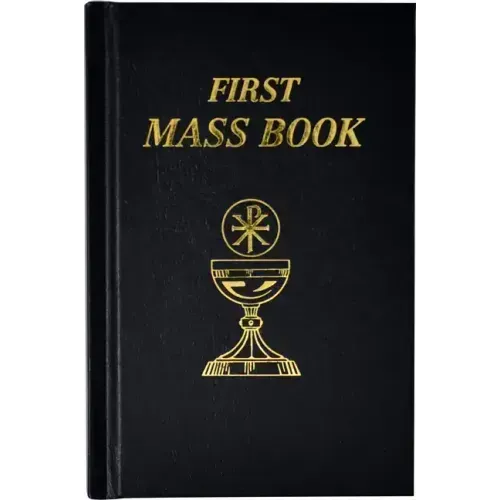 First Mass Book: An Easy Way of Participating at Mass for Boys and Girls