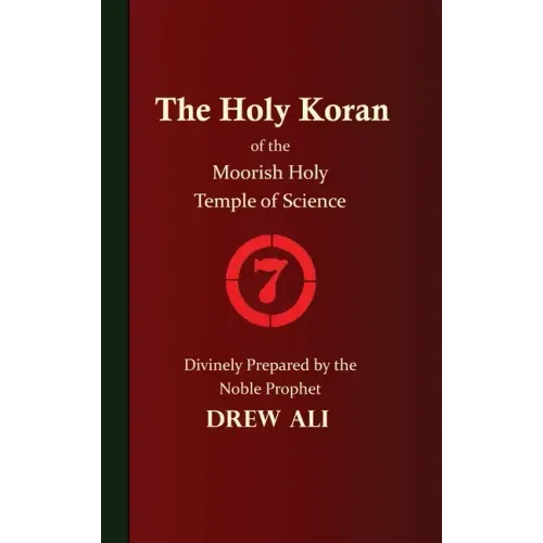 The Holy Koran of the Moorish Holy Temple of Science - Circle 7
