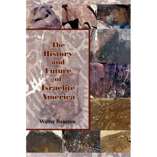 The History and Future of Israelite America