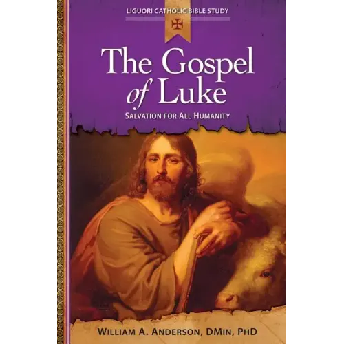 Gospel of Luke: Salvation for All Humanity