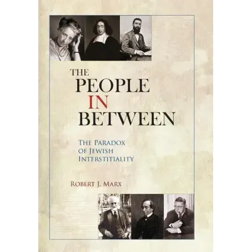 The People in Between: The Paradox of Jewish Interstitiality