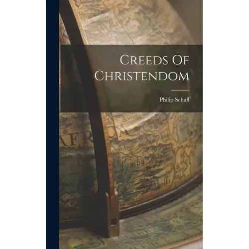 Creeds Of Christendom