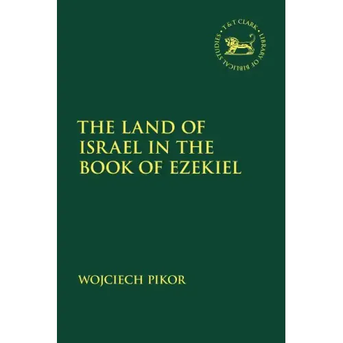 The Land of Israel in the Book of Ezekiel