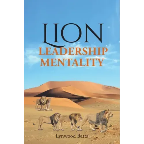 Lion Leadership Mentality
