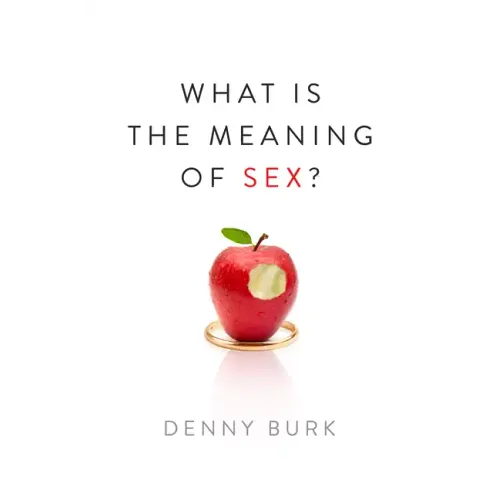 What Is the Meaning of Sex?