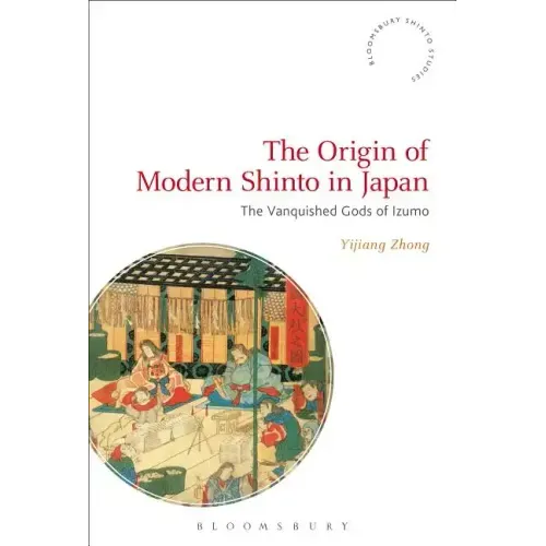 The Origin of Modern Shinto in Japan: The Vanquished Gods of Izumo