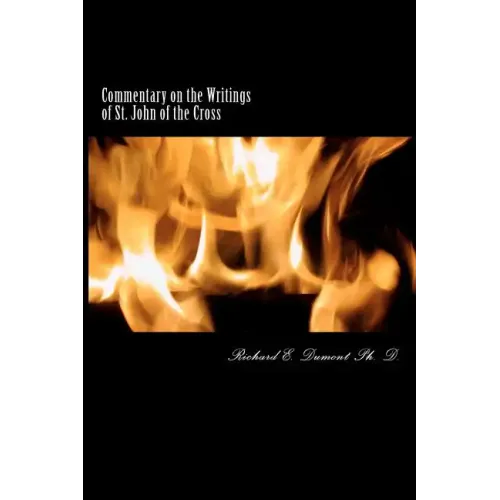 Commentary on the Writings of St. John of the Cross