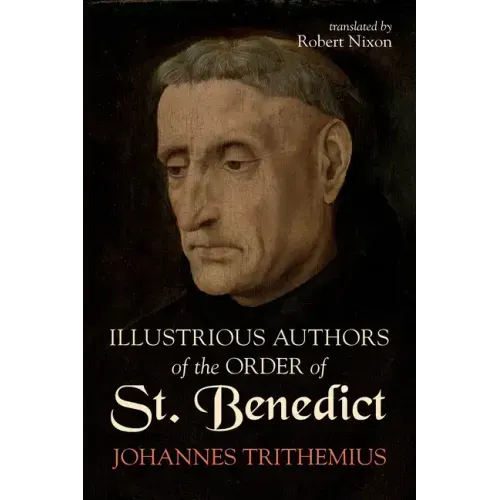 Illustrious Authors of the Order of St. Benedict