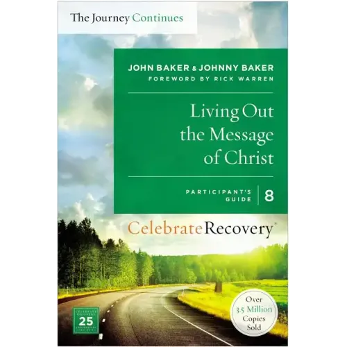 Living Out the Message of Christ: The Journey Continues, Participant's Guide 8