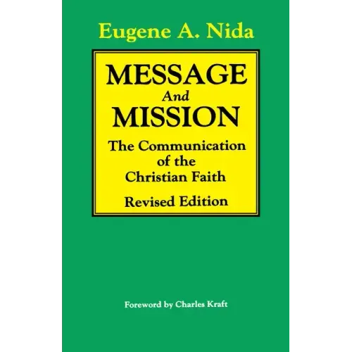 Message and Mission (Revised Edition): The Communication of the Christian Faith Revised Edition
