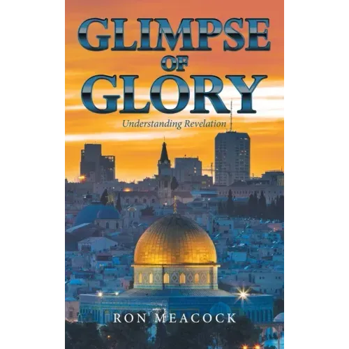 Glimpse of Glory: Understanding Revelation