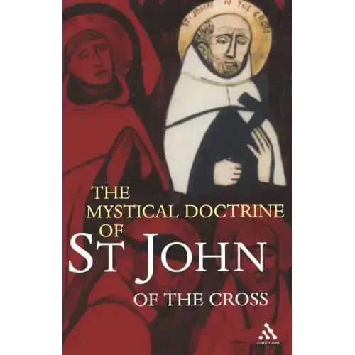 The Mystical Doctrine of St. John of the Cross