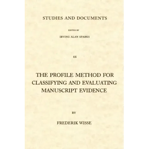 The Profile Method for Classifying and Evaluating Manuscript Evidence
