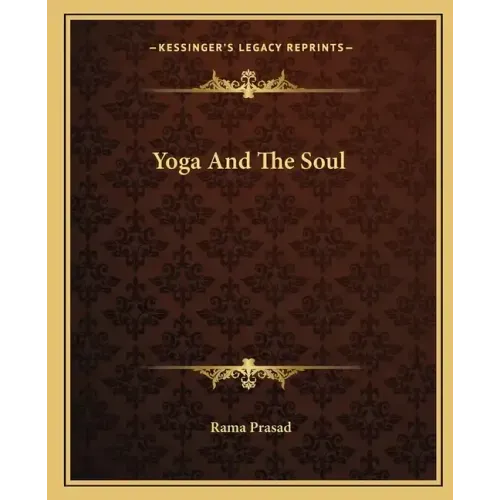 Yoga and the Soul