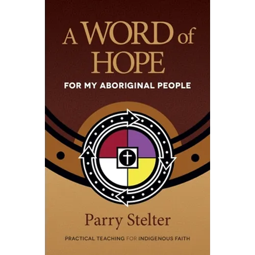 A Word of Hope for My Aboriginal People