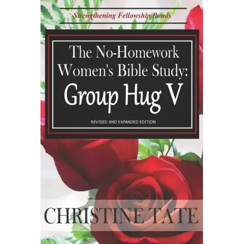 The No-Homework Women's Bible Study: Group Hug V