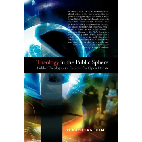 Theology in the Public Sphere: Public Theology as a Catalyst for Open Debate