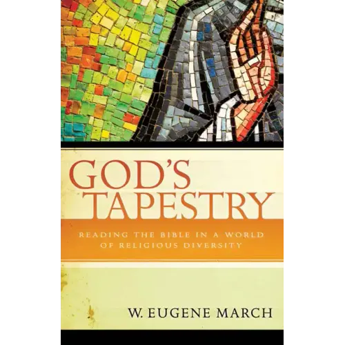 God's Tapestry: Reading the Bible in a World of Religious Diversity