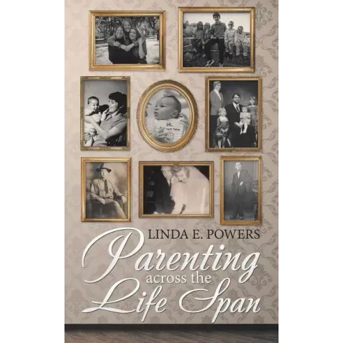 Parenting Across the Life Span