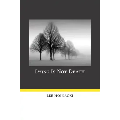 Dying Is Not Death