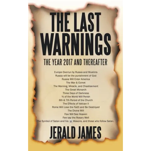 The Last Warnings: The Year 2017 and Thereafter
