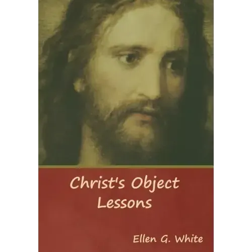 Christ's Object Lessons
