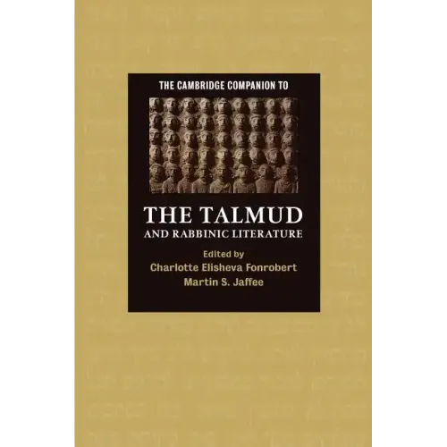 The Cambridge Companion to the Talmud and Rabbinic Literature