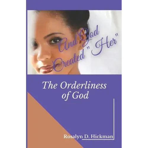 And God Created Her: The Orderliness of God