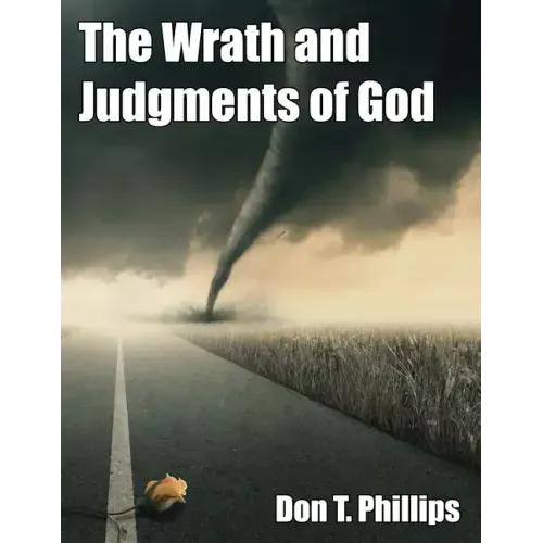 The Wrath and Judgments of God