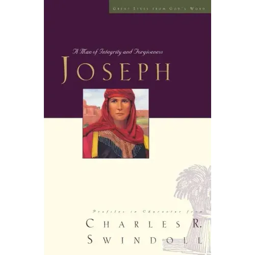 Great Lives: Joseph: A Man of Integrity and Forgiveness 3
