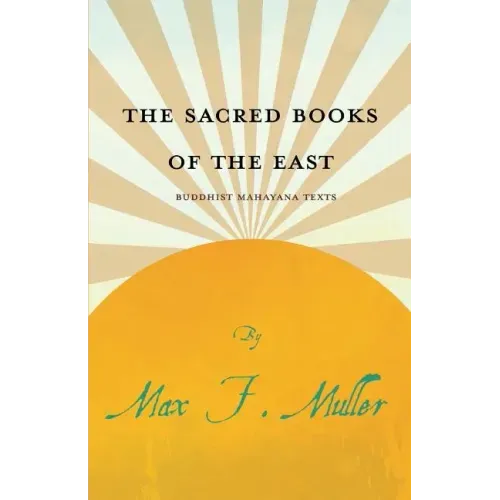 The Sacred Books of the East - Buddhist Mahayana Texts