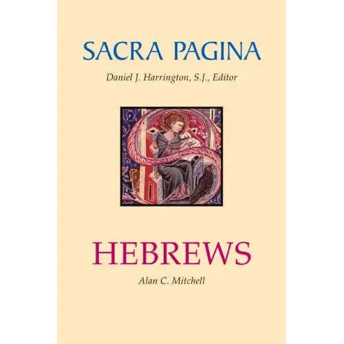 Sacra Pagina: Hebrews: Volume 13