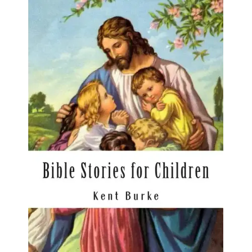 Bible Stories for Children: New Testiment
