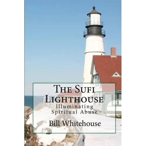 The Sufi Lighthouse: Illuminating Spiritual Abuse