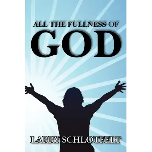All The Fullness of God