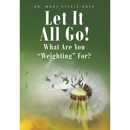 Let It All Go!: What Are You "Weighting" For?