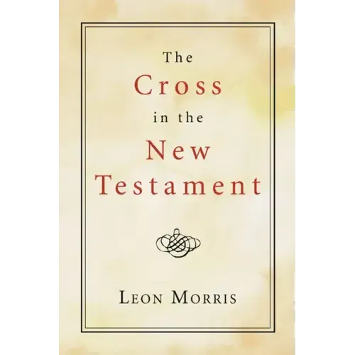 The Cross in the New Testament