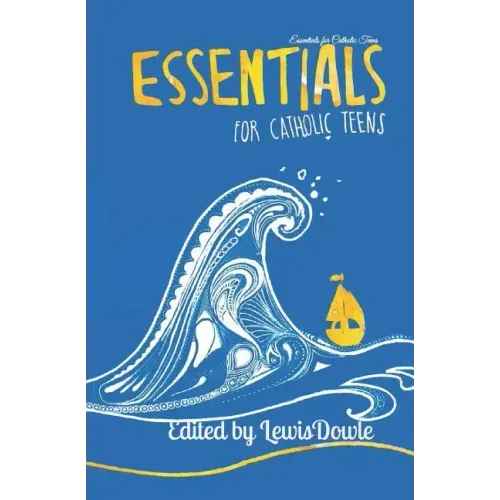 Essentials for Catholic Teens