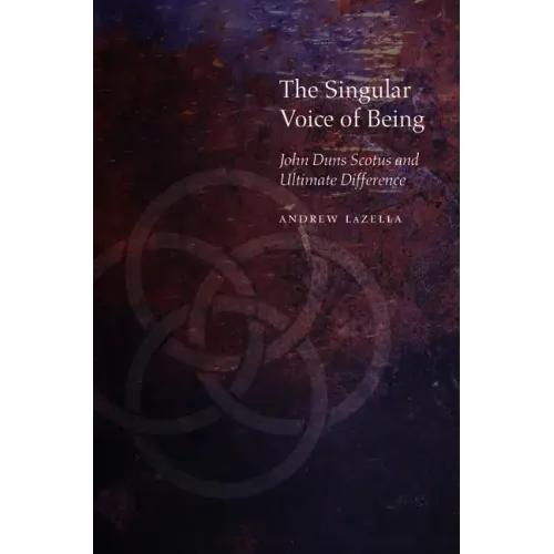 The Singular Voice of Being: John Duns Scotus and Ultimate Difference