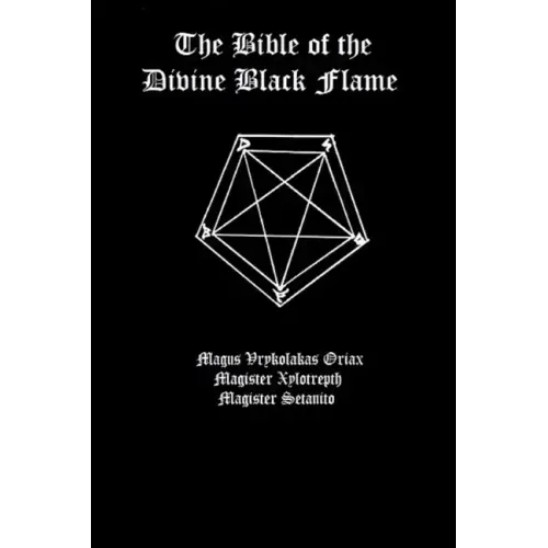 The Bible of the Divine Black Flame