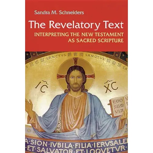 Revelatory Text: Interpreting the New Testament as Sacred Scripture