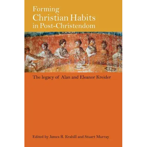 Forming Christian Habits in Post-Christendom