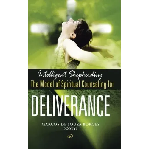 Intelligent Shepherding: The Model of Spiritual Counseling for Deliverance