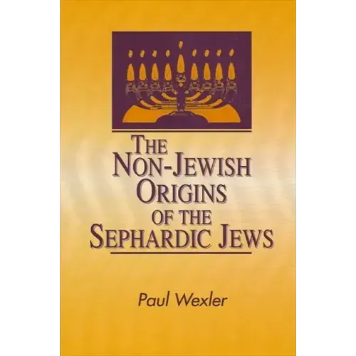 The Non-Jewish Origins of the Sephardic Jews