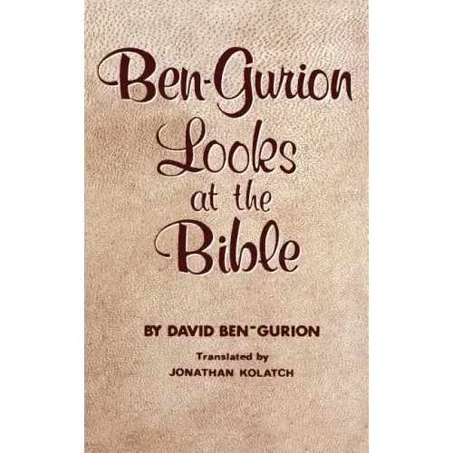 Ben-Gurion Looks at the Bible