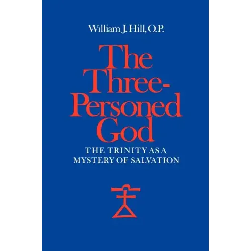 The Three-Personed God: The Trinity as a Mystery of Salvation