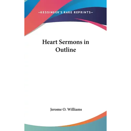 Heart Sermons in Outline
