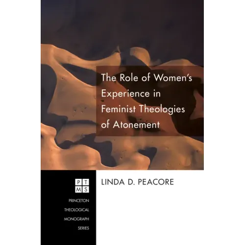 The Role of Women's Experience in Feminist Theologies of Atonement