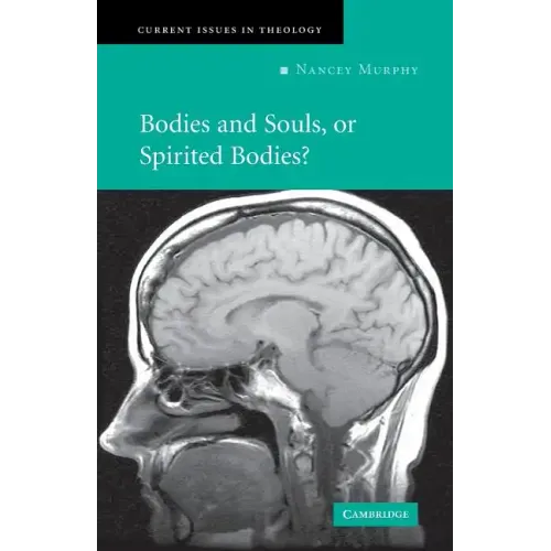 Bodies and Souls, or Spirited Bodies?