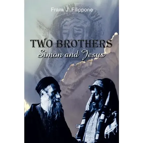 Two Brothers: Simon and Jesus